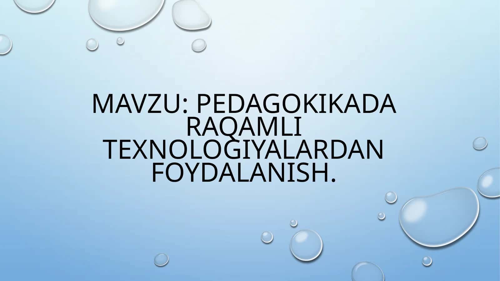 pedagokikada raqamli texnologiyalardan foydalanish 1