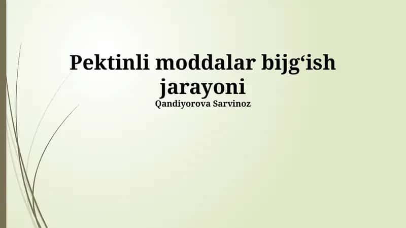Pektinli moddalar bijgʻish jarayoni 1
