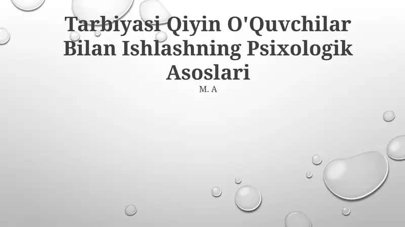 Qiyin O'Quvchilar Bilan Ishlash Psixologik Asoslari 1