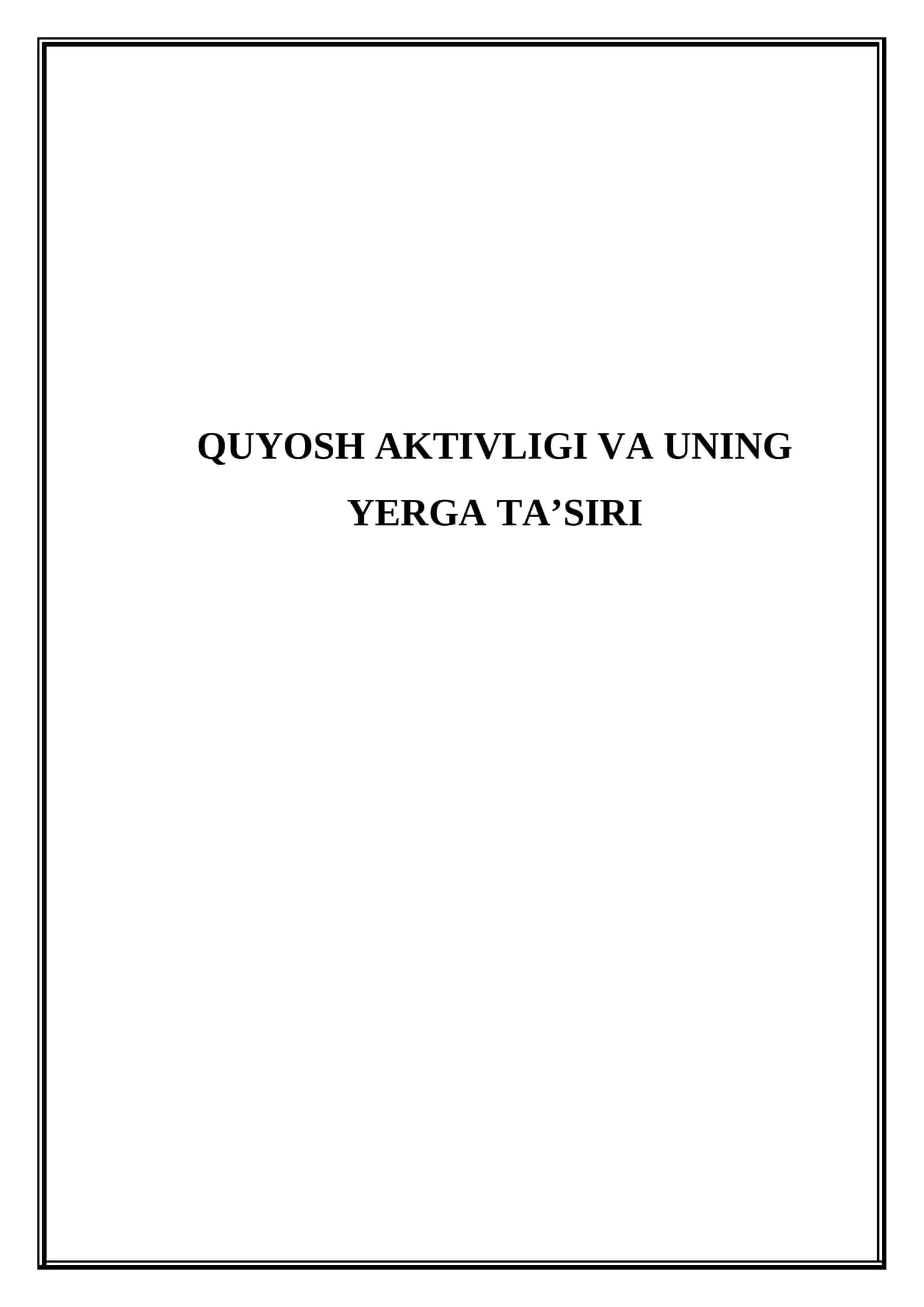 Quyosh aktivligi va uning yerga ta'siri 1