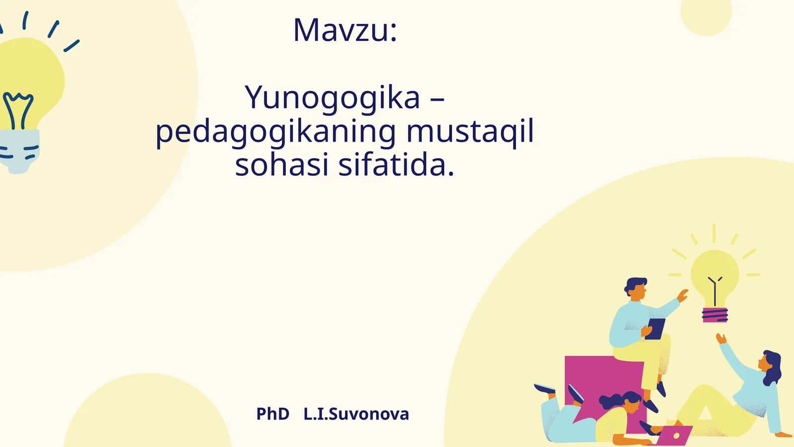 Yunogogika – pedagogikaning mustaqil sohasi sifatida 1