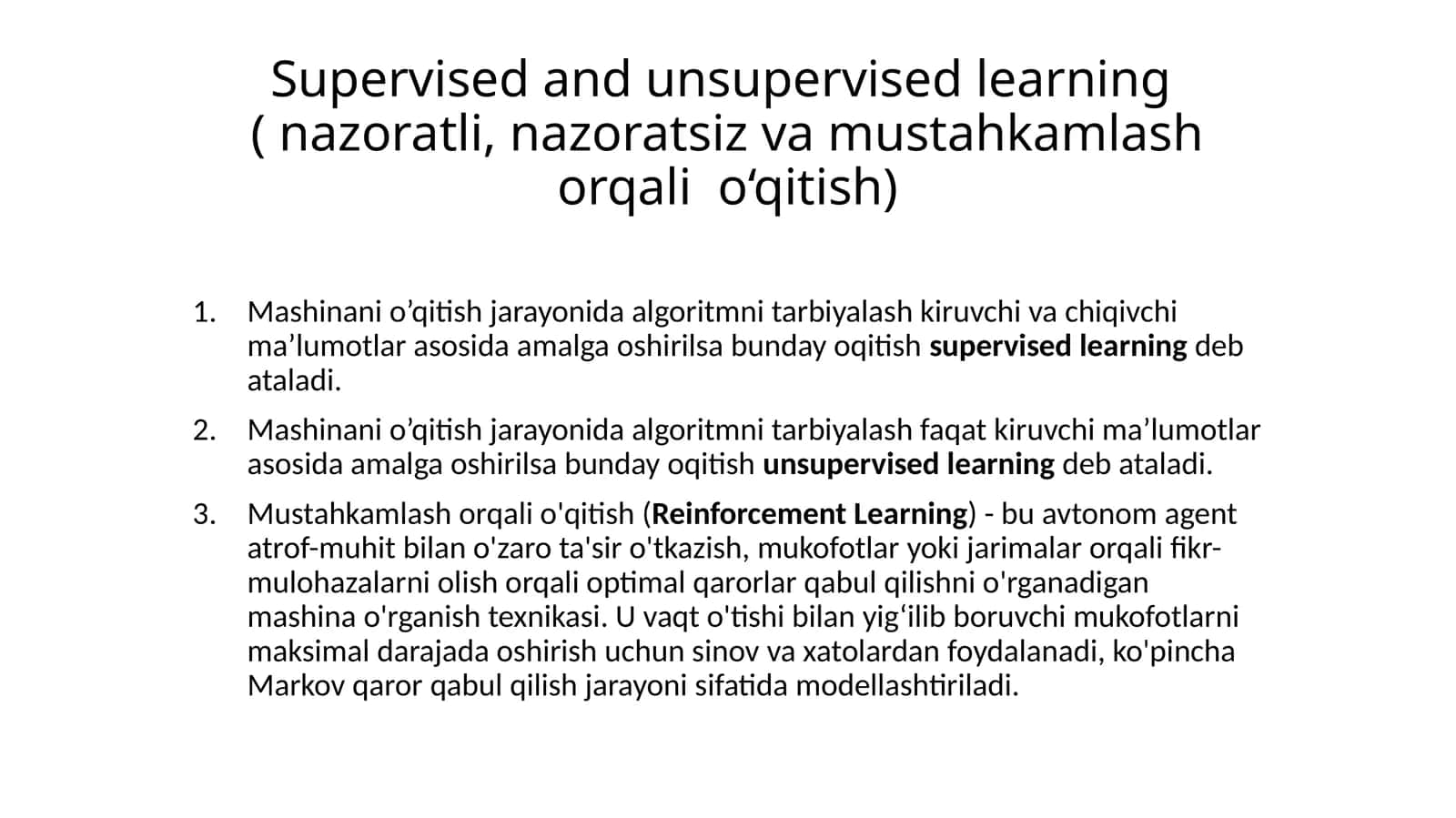 Supervised and unsupervised learning(nazoratli,nazoratsizvamustahkamlashorqalio‘qitish) 1