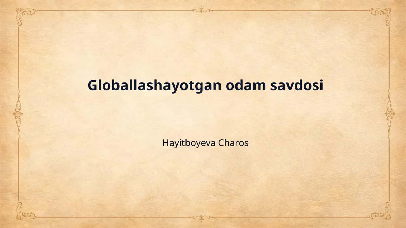Globallashayotgan odam savdosi 1