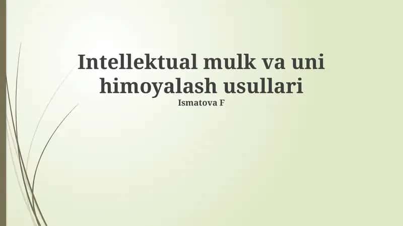 Intellektual mulk va uni himoyalash usullari 1