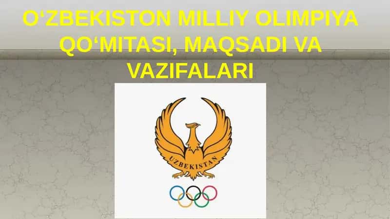 O‘ZBEKISTON MILLIY OLIMPIYA QO‘MITASI, MAQSADI VA VAZIFALARI 1