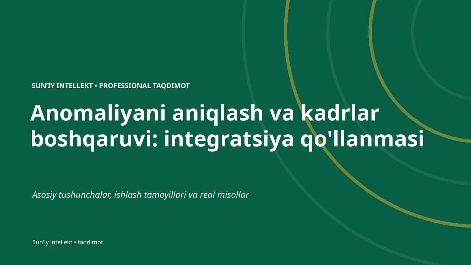 Anomaliyani aniqlash va kadrlar boshqaruvi: integratsiya qo'llanmasi 1