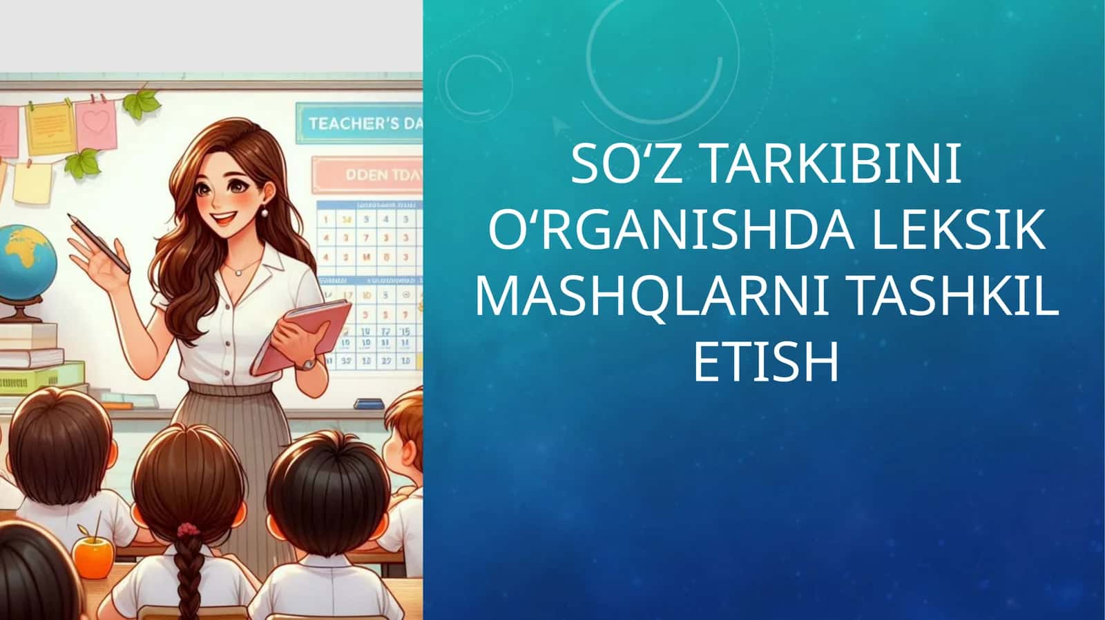 So‘z tarkibini o‘rganishda leksik mashqlarni tashkil etish 1