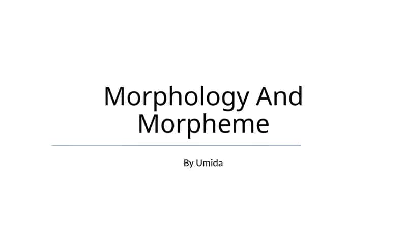 Morphology And Morpheme 1