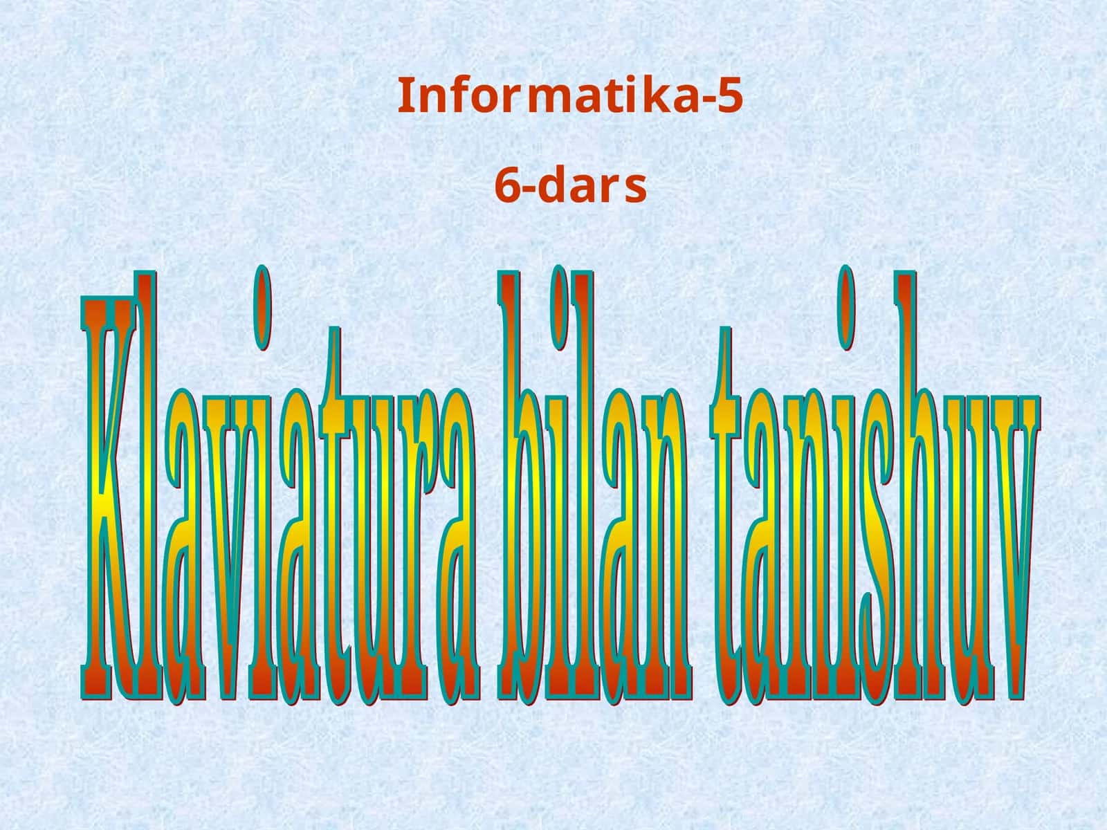 Klaviatura bilan tanishuv 1