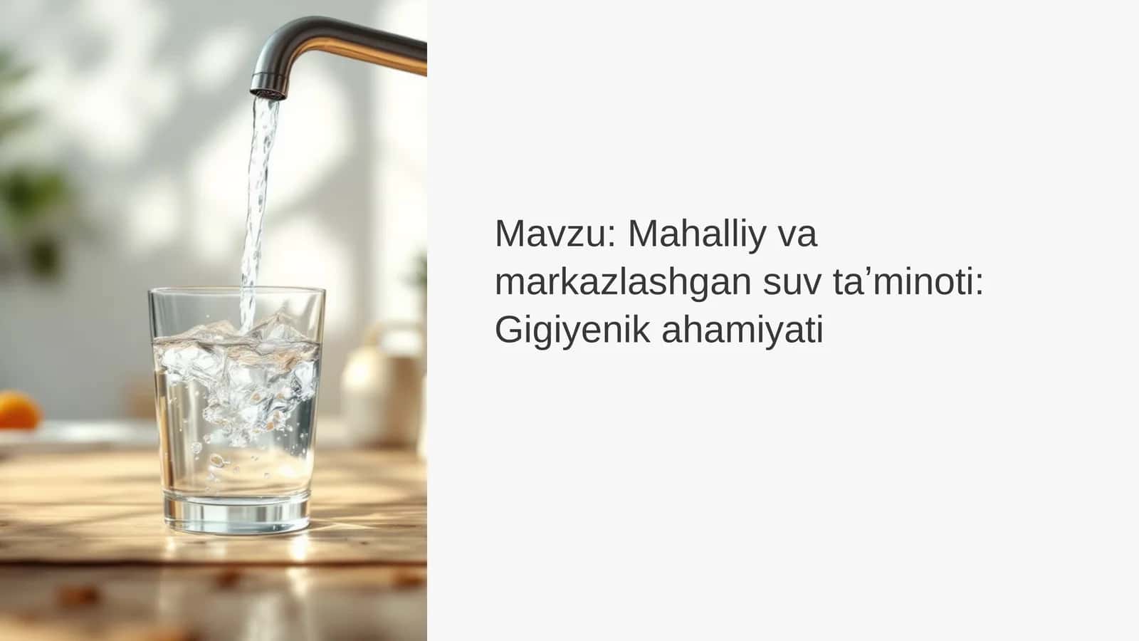Mahalliy va markazlashgan suv taʼminoti: Gigiyenik ahamiyati 1