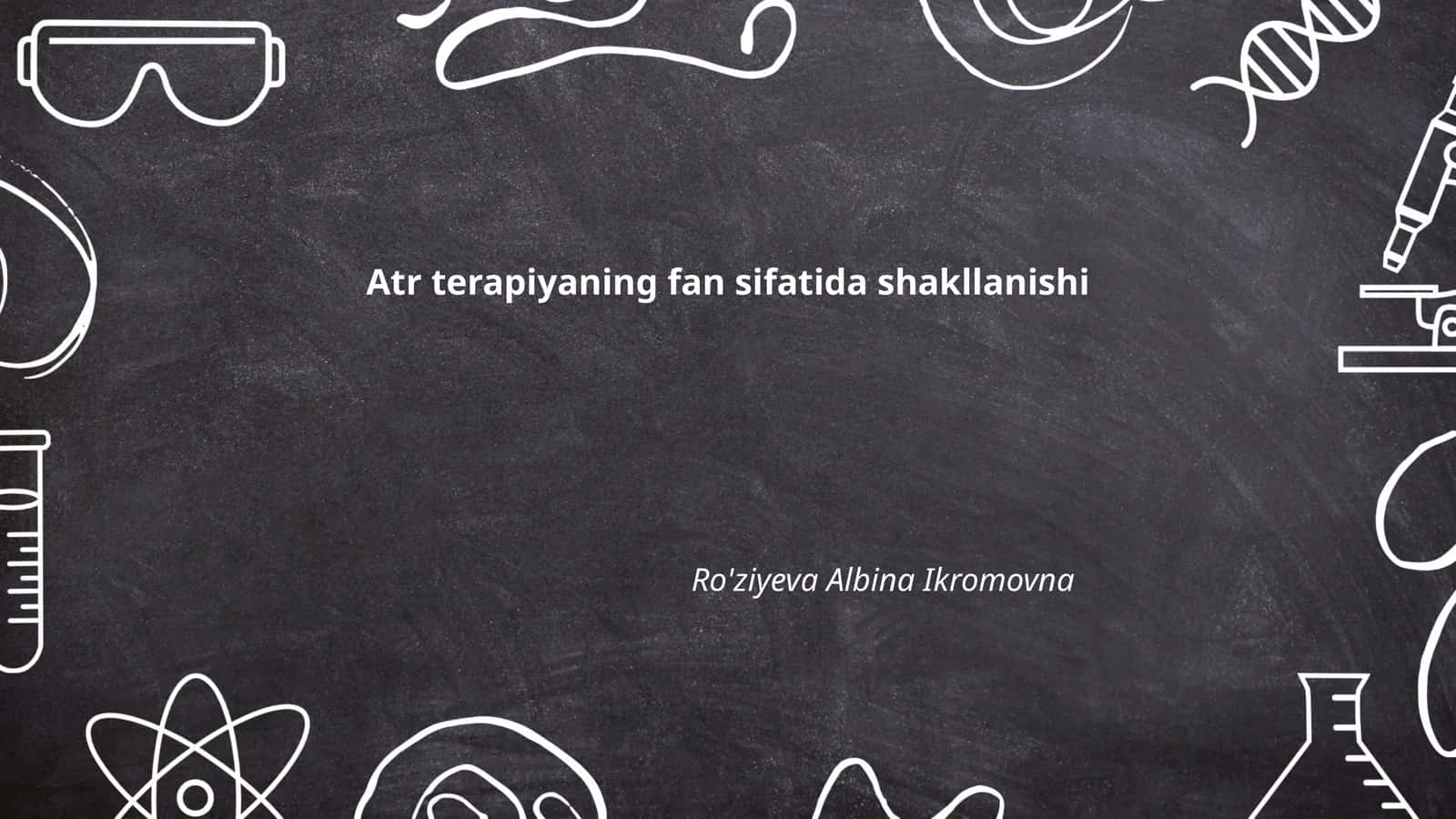Atr terapiyaning fan sifatida shakllanishi 1
