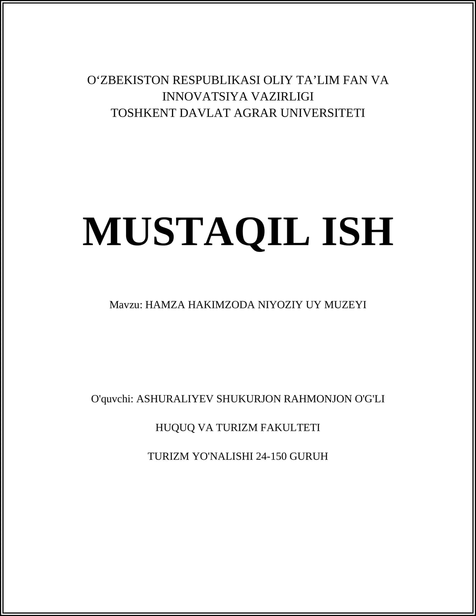 MUSTAQIL ISH Mavzu: HAMZA HAKIMZODA NIYOZIY UY MUZEYI 1