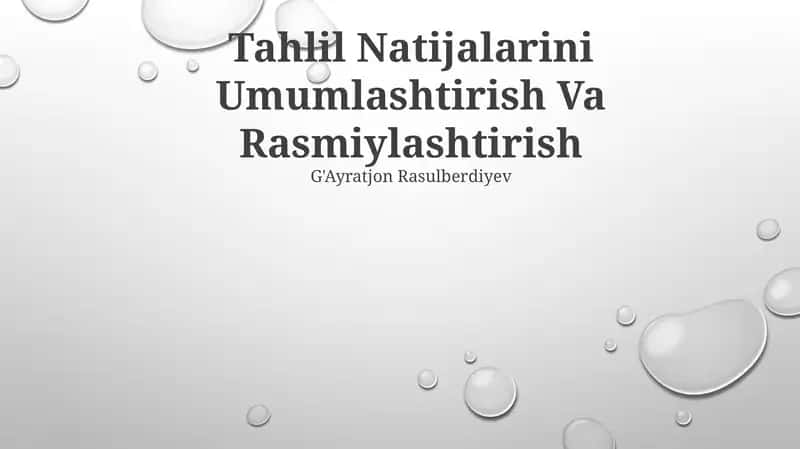 Tahlil Natijalarini Umumlashtirish Va Rasmiylashtirish 1
