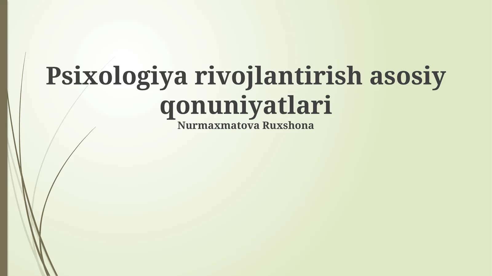Psixologiya rivojlantirish asosiy qonuniyatlari 1