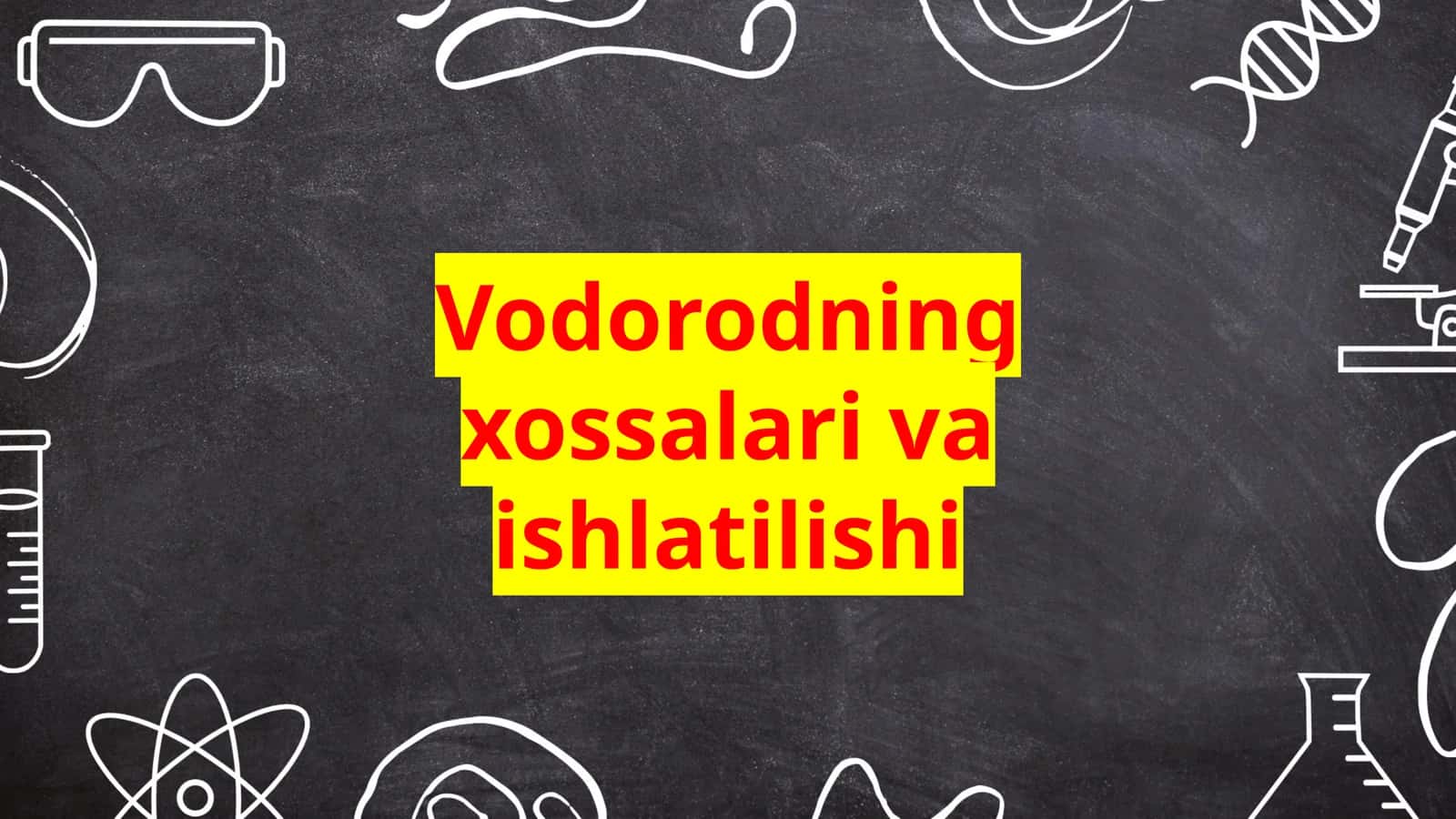 Vodorodning xossalari va ishlatilishi 1