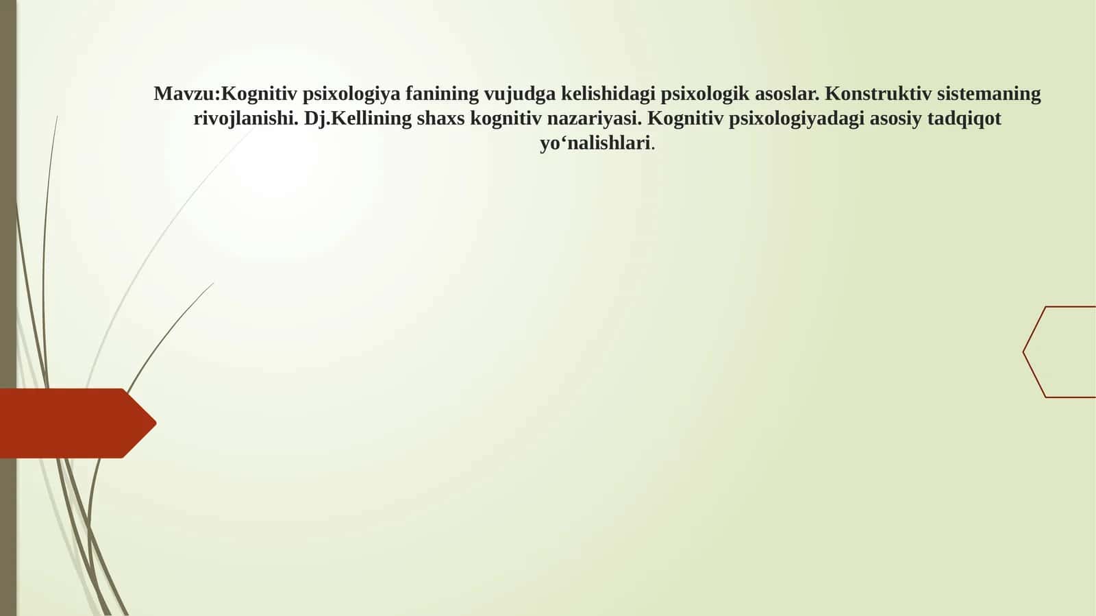 Kognitiv psixologiya fanining vujudga kelishidagi psixologik asoslar 1