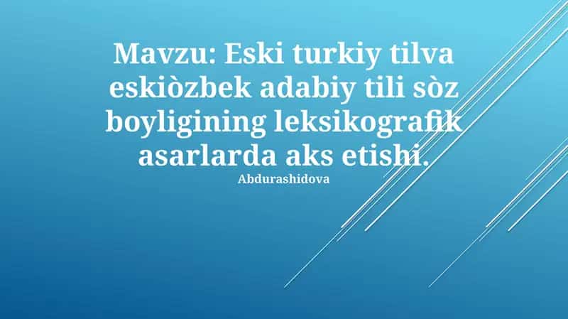 Eski turkiy tilva eskiòzbek adabiy tili sòz boyligining leksikografik asarlarda aks etishi 1