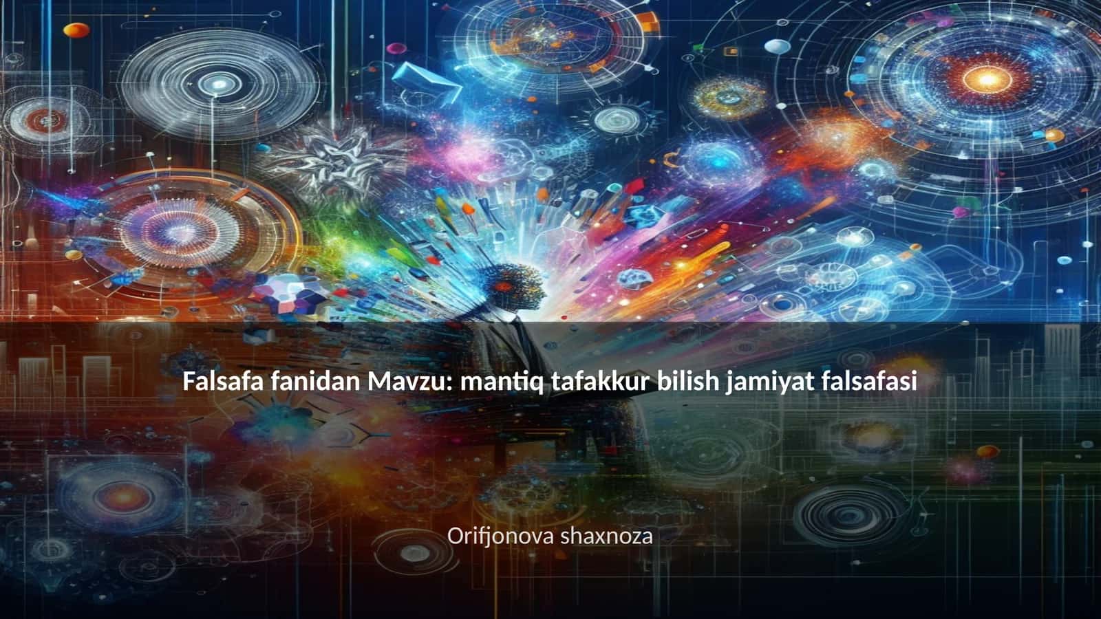 Falsafa fanidan Mavzu: mantiq tafakkur bilish jamiyat falsafasi 1