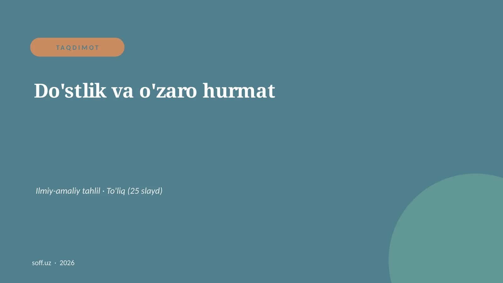 Do'stlik va o'zaro hurmat 1