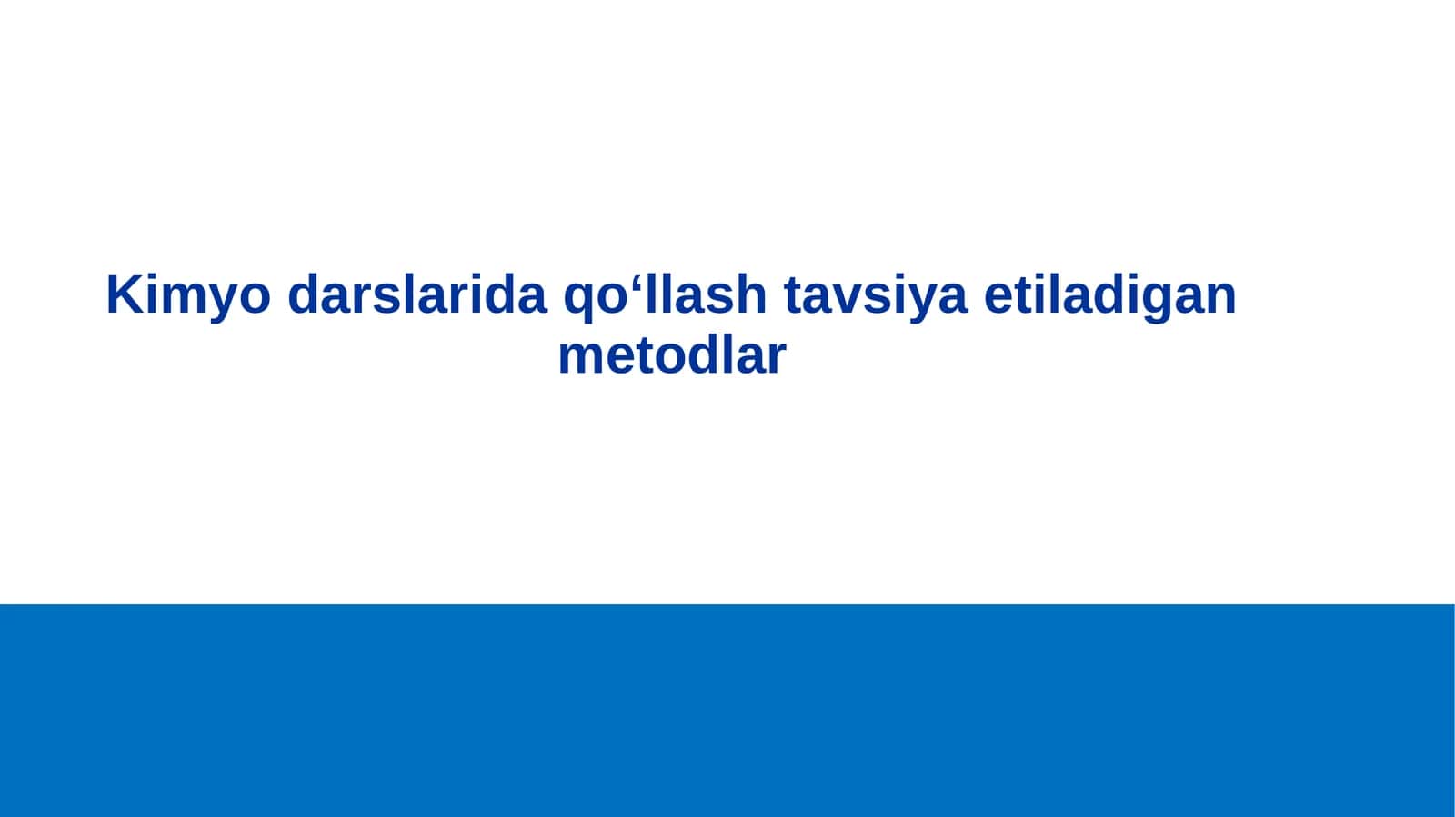 Kimyo darslarida qo‘llash tavsiya etiladigan metodlar 1