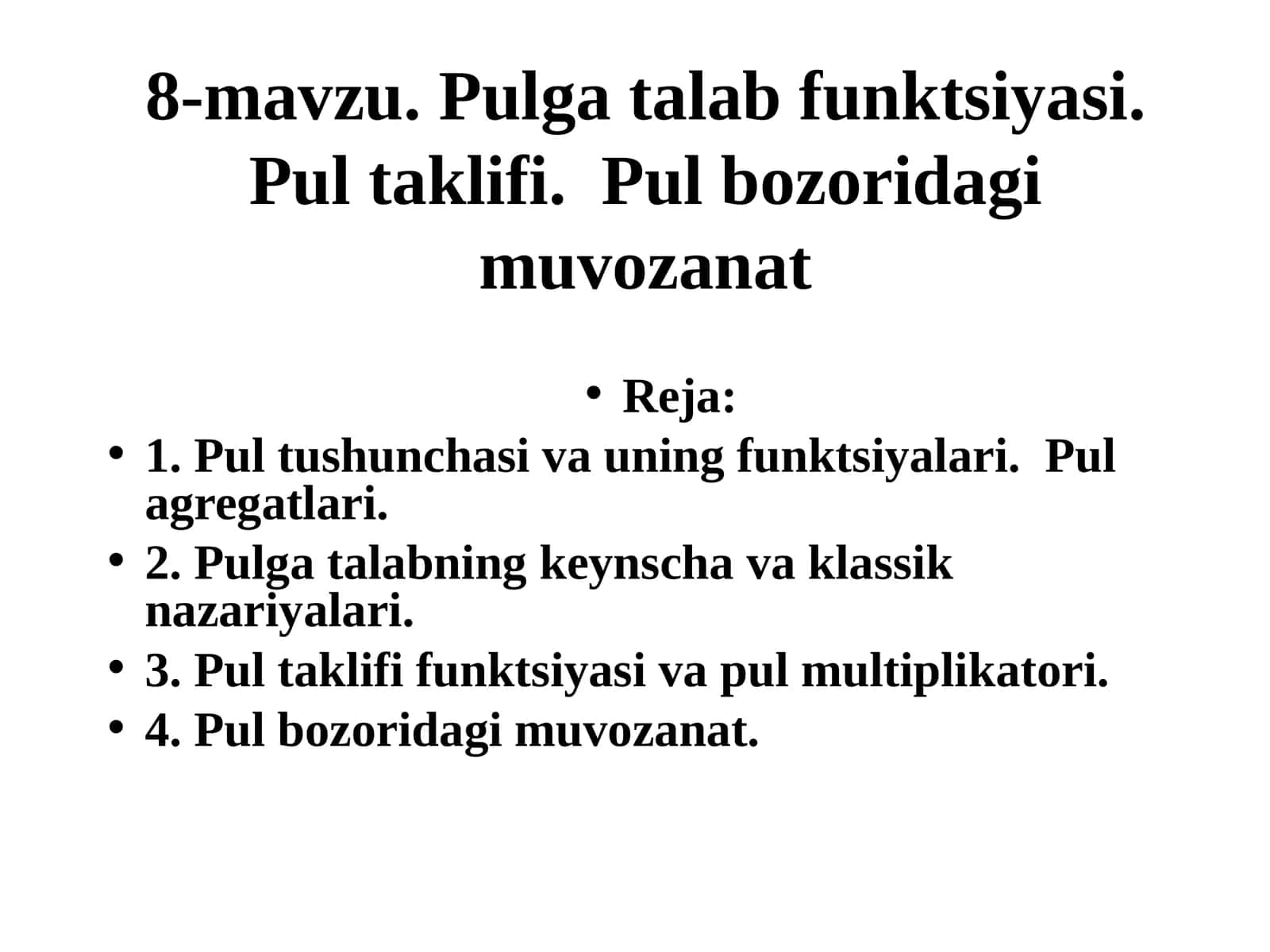 8-mavzu. Pulga talab funktsiyasi.Pultaklifi.Pulbozoridagimuvozanat 1
