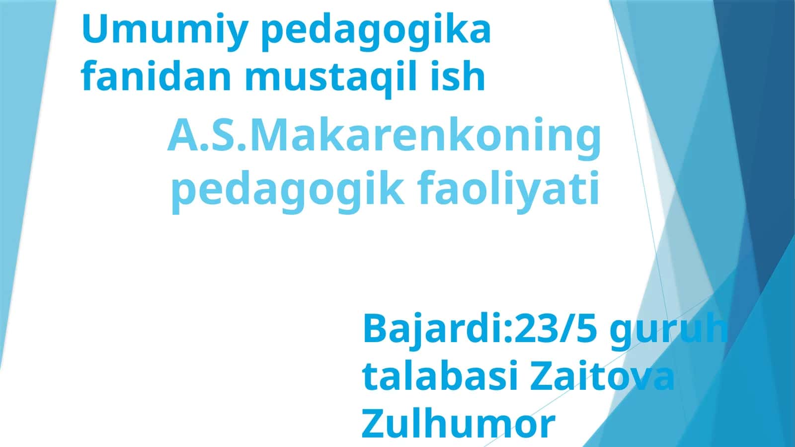 A.S.Makarenkoningpedagogik faoliyati 1