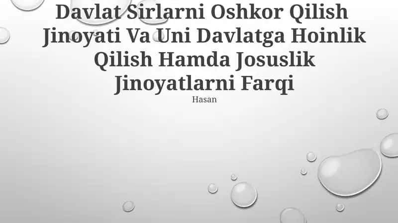 Davlat Sirlarni Oshkor Qilish Jinoyati Va Uni Davlatga Hoinlik Qilish Hamda Josuslik Jinoyatlarni Farqi Hasan 1