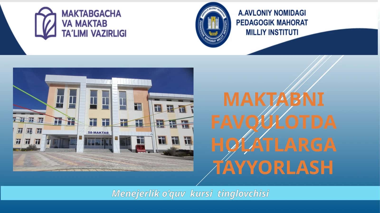 MAKTABNI FAVQULOTDA HOLATLARGA TAYYORLASH 1