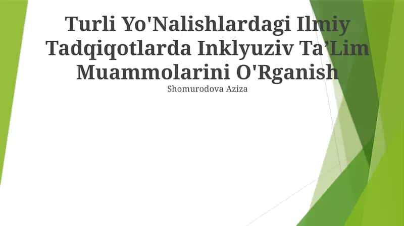 Turli Yo'Nalishlardagi Ilmiy Tadqiqotlarda Inklyuziv Ta’Lim Muammolarini O'Rganish 1