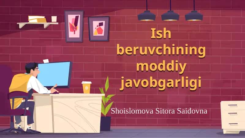 Ish beruvchining moddiy javobgarligi 1