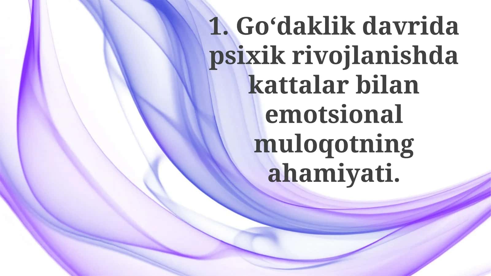 Goʻdaklik davrida psixik rivojlanishdagi talaqqilarning emotsional muloqotning ahamiyati 1