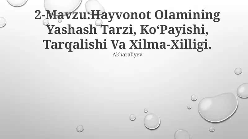 Hayvonot Olamining Yashash Tarzi, KoʻPayishi, Tarqalishi Va Xilma-Xilligi 1