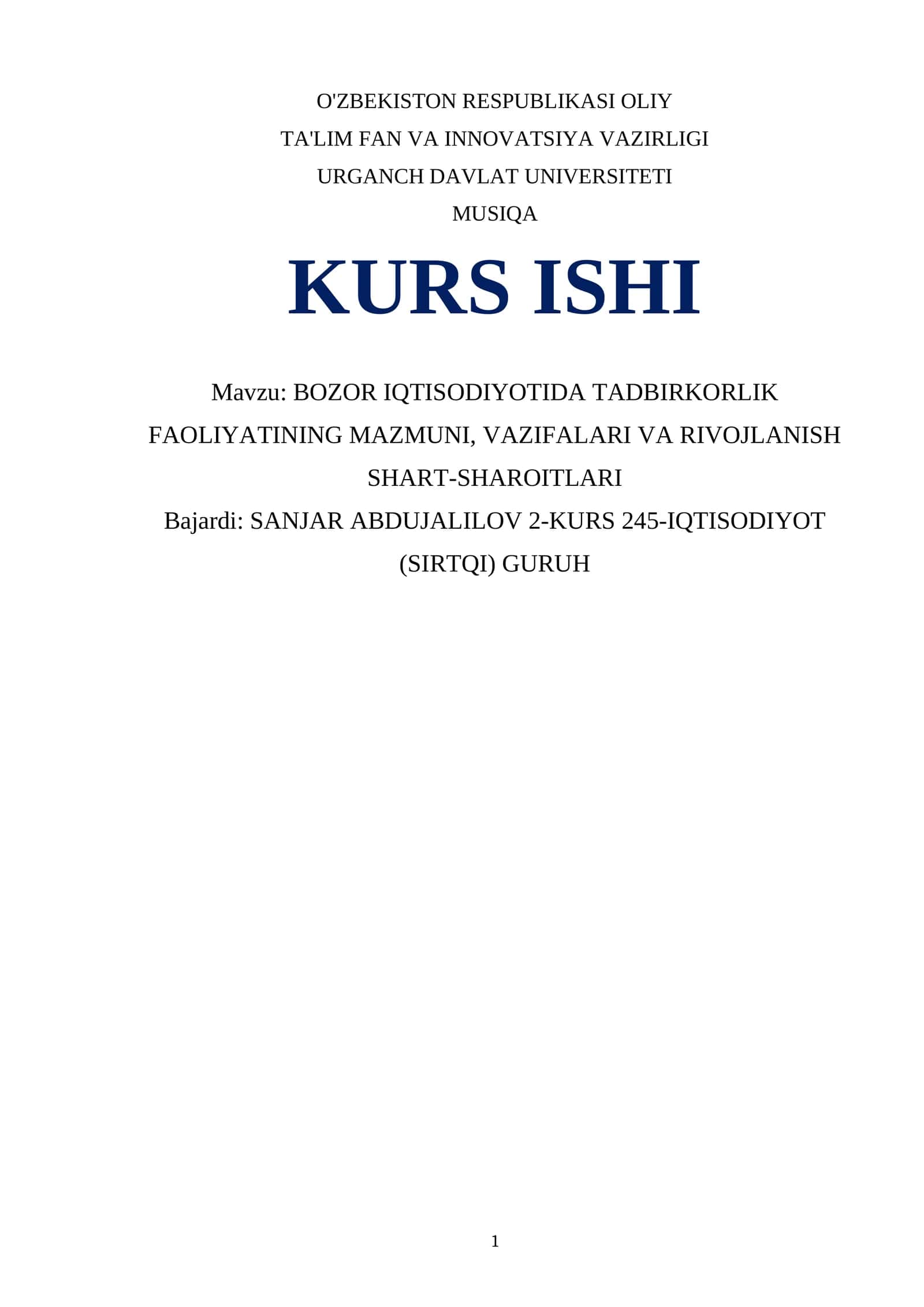 BOZOR IQTISODIYOTIDA TADBIRKORLIK FAOLIYATINING MAZMUNI, VAZIFALARI VA RIVOJLANISH SHART-SHAROITLARI 1