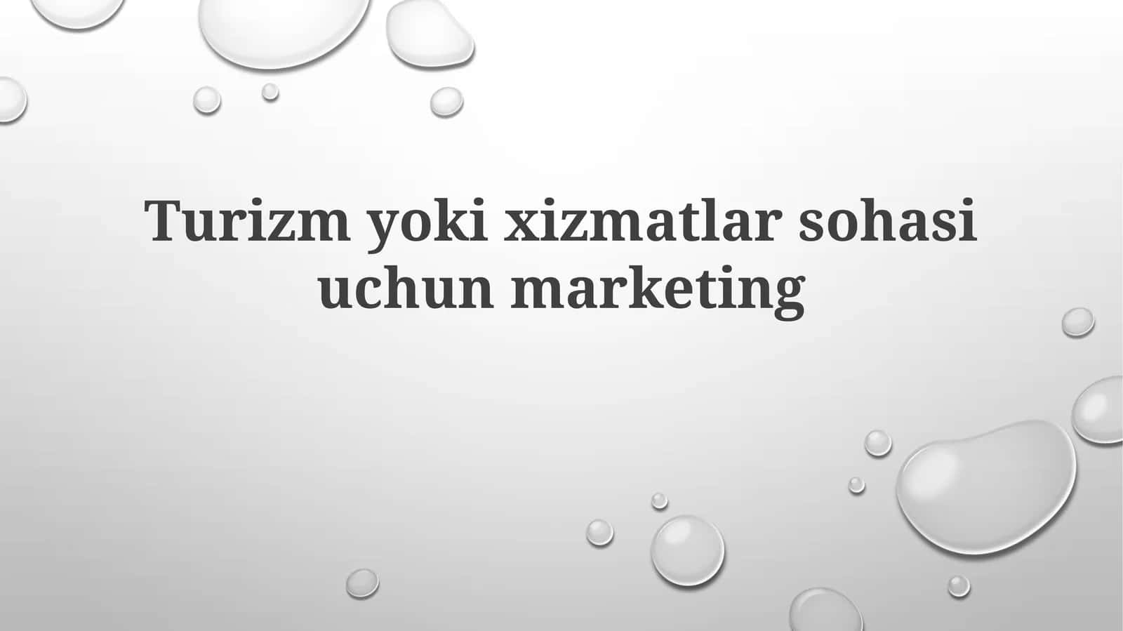 Turizm va xizmat ko'rsatishda marketing asoslari 1