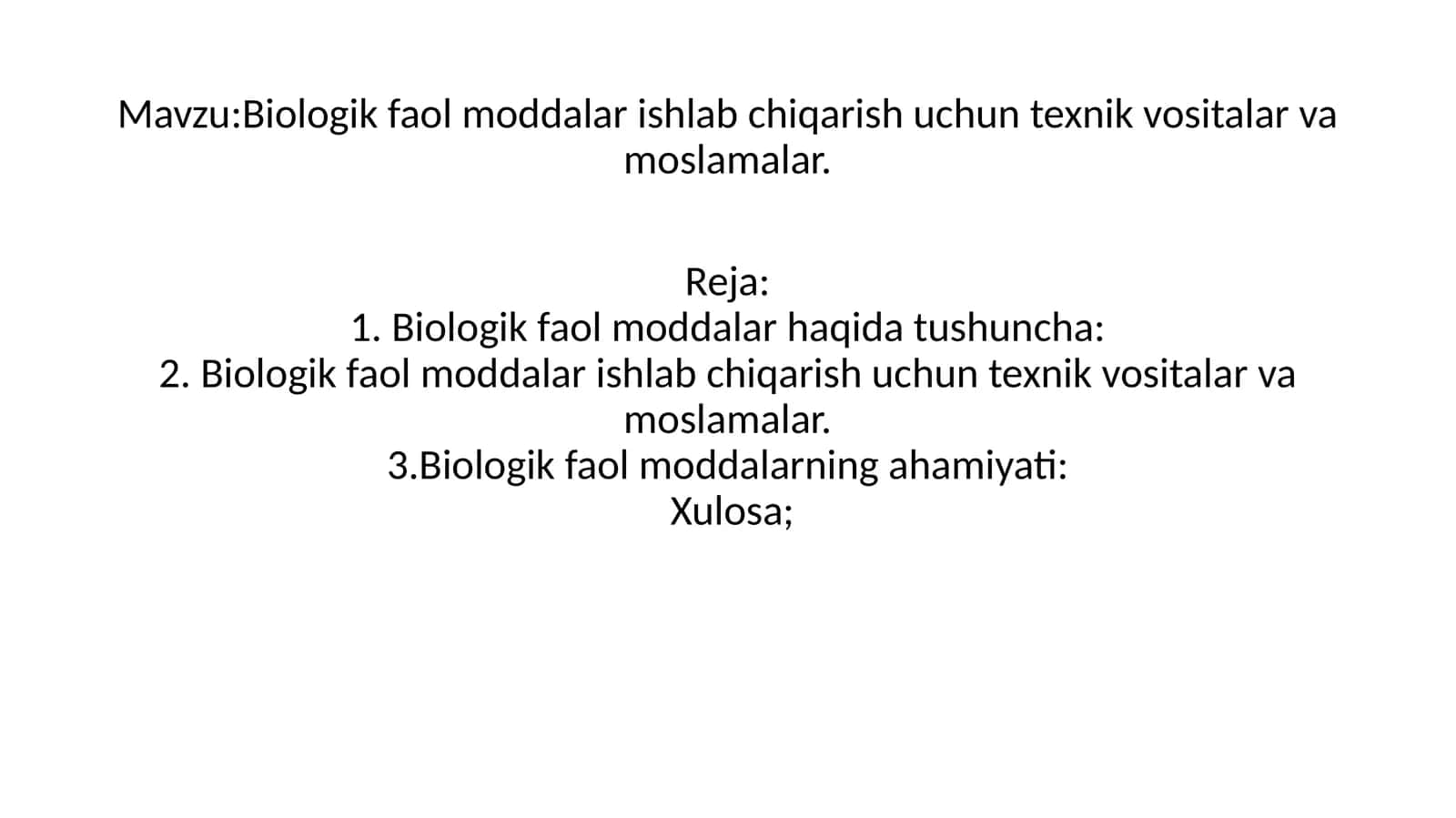 Biologik faol moddalar ishlab chiqarish uchun texnik vositalar va moslamalar 1