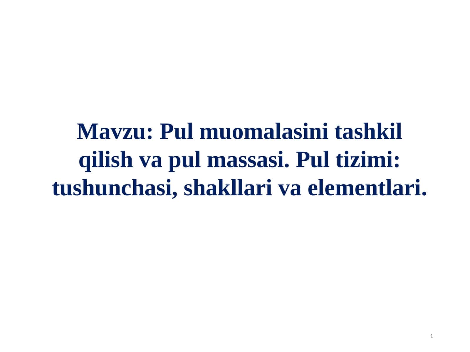 Pul muomalasini tashkil qilish va pul massasi 1