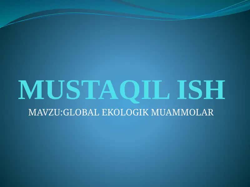 GLOBAL EKOLOGIK MUAMMOLAR 1
