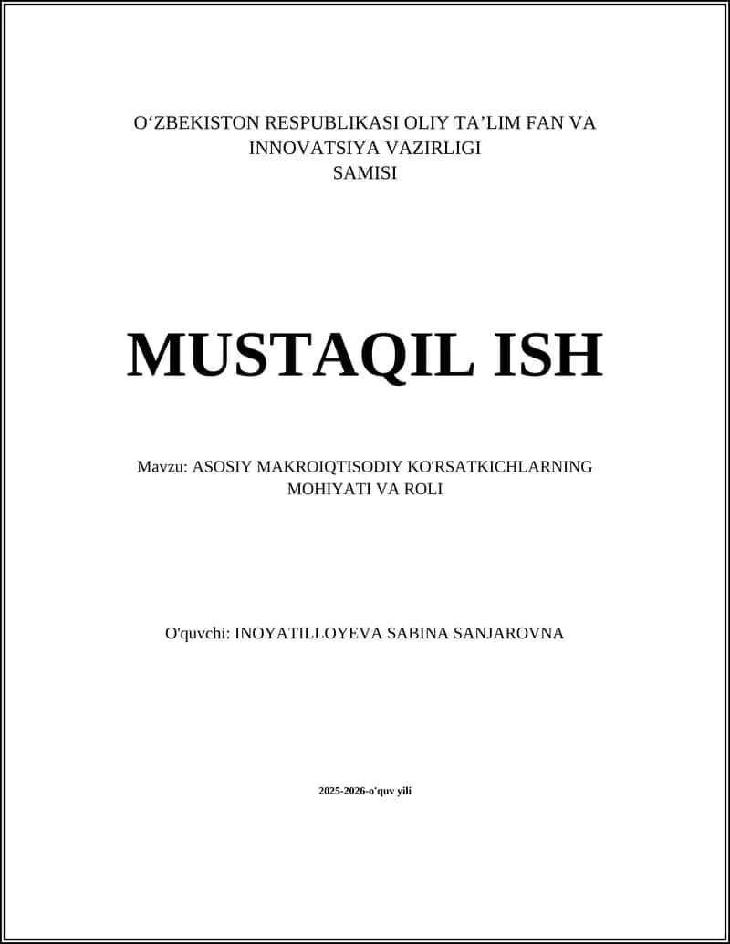 ASOSIY MAKROIQTISODIY KO'RSATKICHLARNING MOHIYATI VA ROLI 1