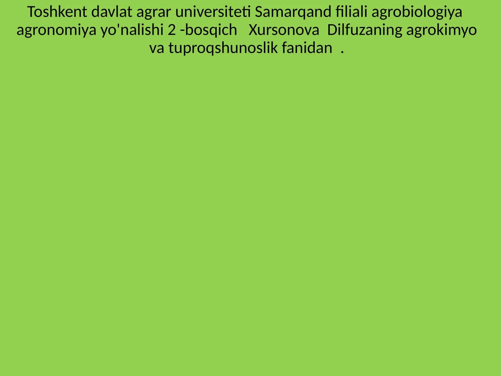 Geografik zonalar bo'yicha tuproq hosil qilish jarayonlari 1