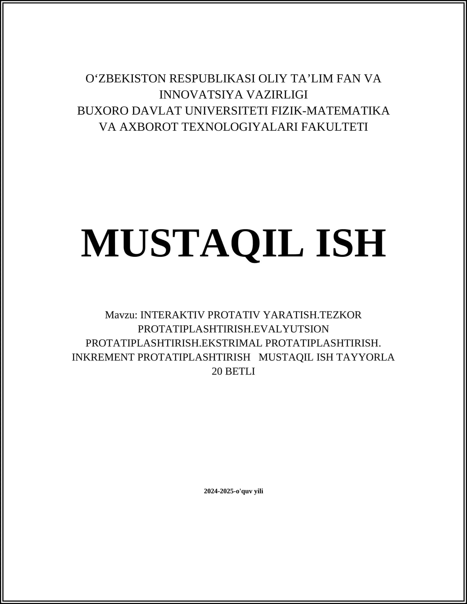 INTERAKTIV PROTATIV YARATISH.TEZKOR PROTATIPLASHTIRISH.EVALYUTSION PROTATIPLASHTIRISH.EKSTRIMAL PROTATIPLASHTIRISH. INKREMENT PROTATIPLASHTIRISH MUSTAQIL ISH 1