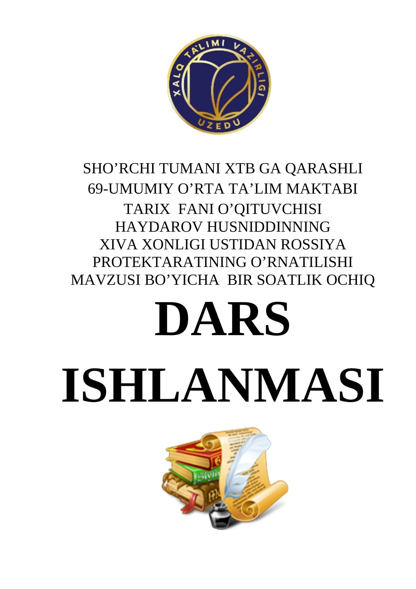 9-sinf O'zbekiston tarixi dars ishlanma. Xiva xonligi ustidan Rossiya imperiyasi protektoratining o'rnatilishidars ishlanma tar 1