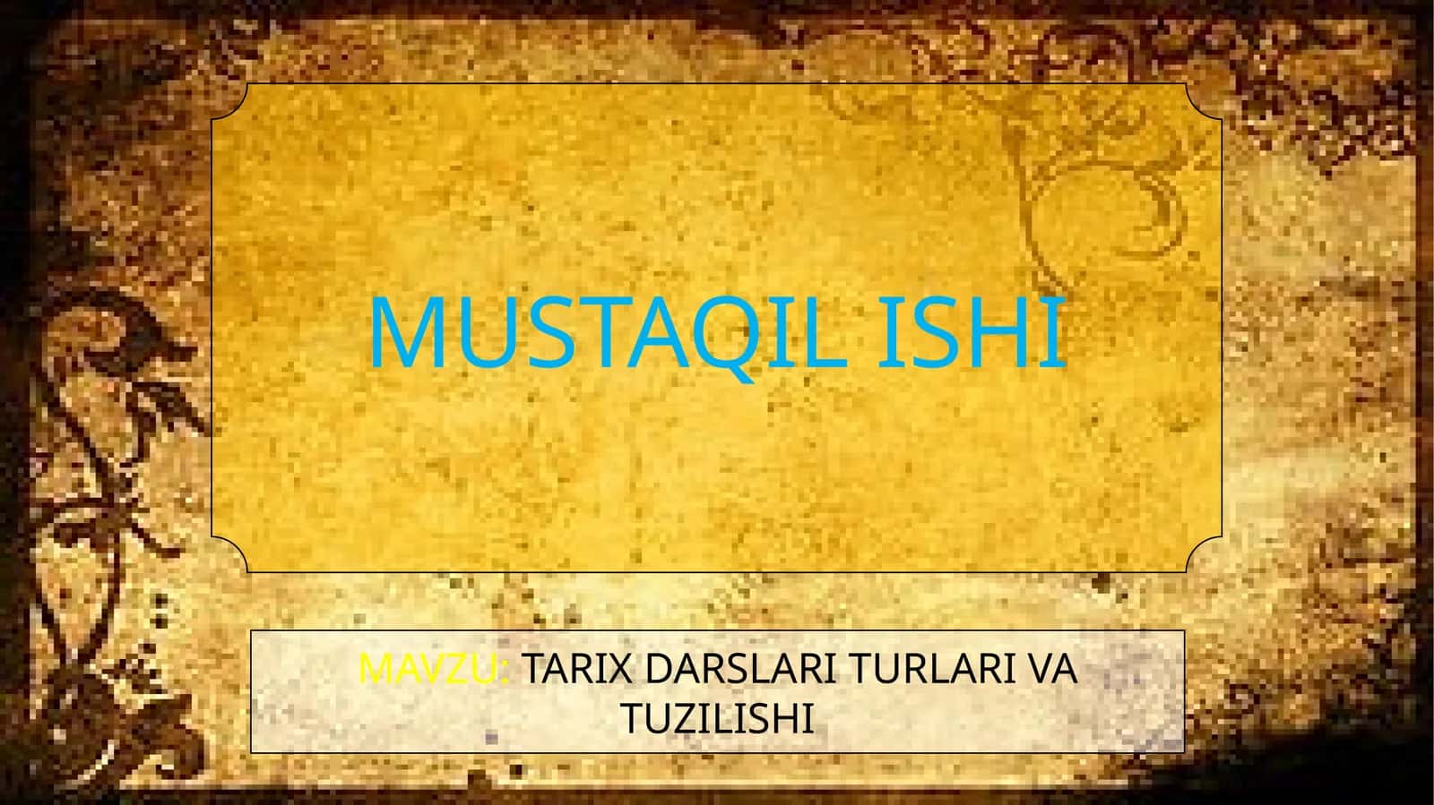 TARIX DARSLARI TURLARI VA TUZILISHI 1