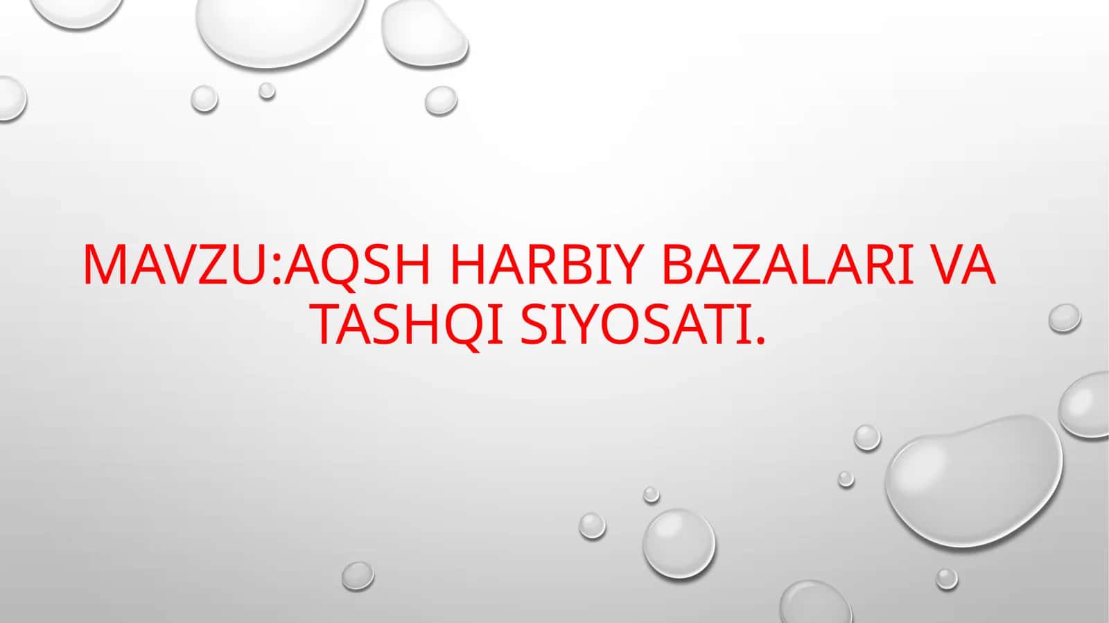 AQSH harbiy bazalari va tashqi siyosati 1