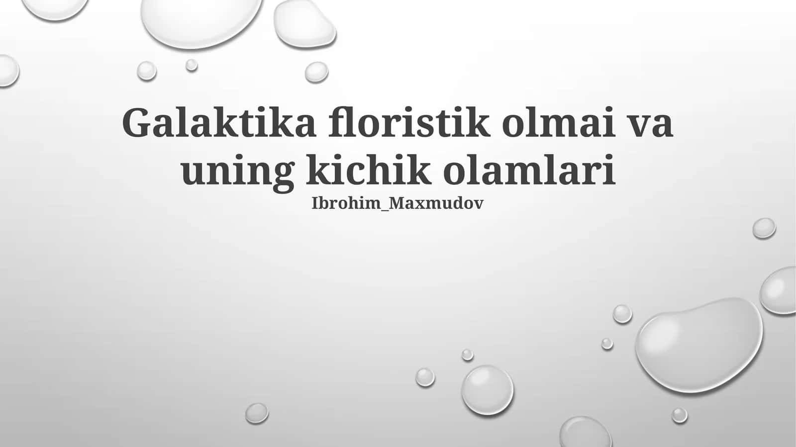 Galaktika floristik olmai va uning kichik olamlari 1