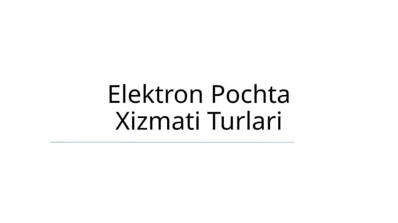 Elektron Pochta Xizmati Turlari 1