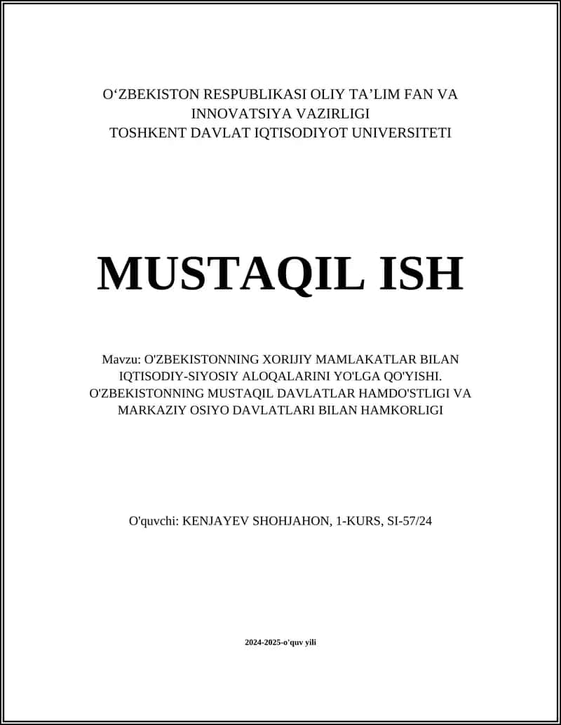 O'ZBEKISTONNING XORIJIY MAMLAKATLAR BILAN IQTISODIY-SIYOSIY ALOQALARINI YO'LGA QO'YISHI 1