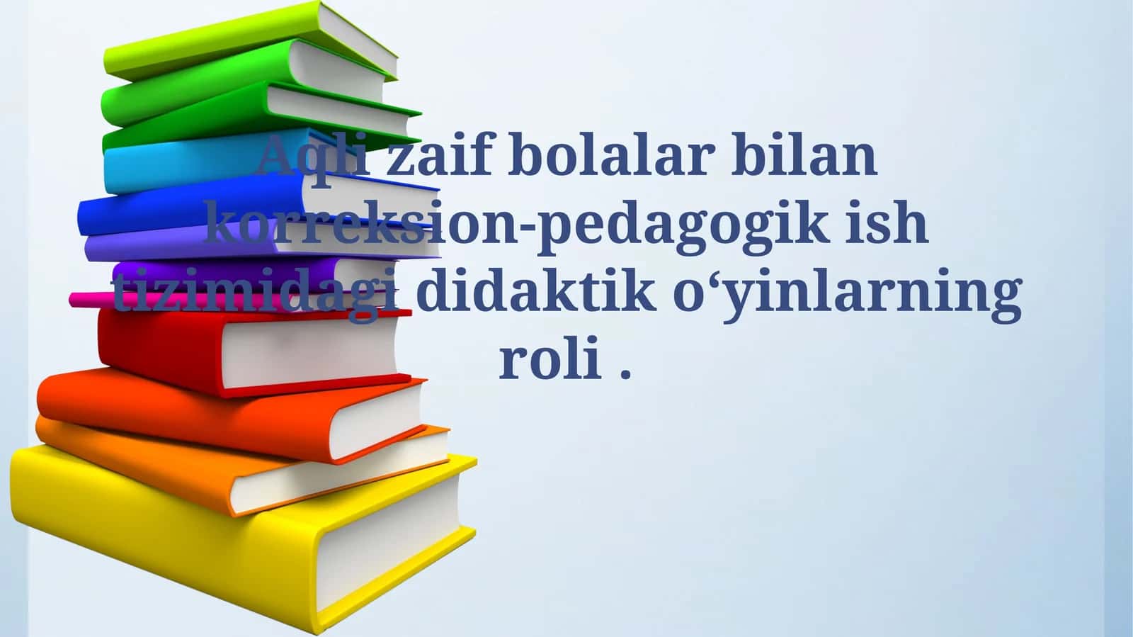 Didaktik O'yinlar va Aqli Zaif Bolalar 1