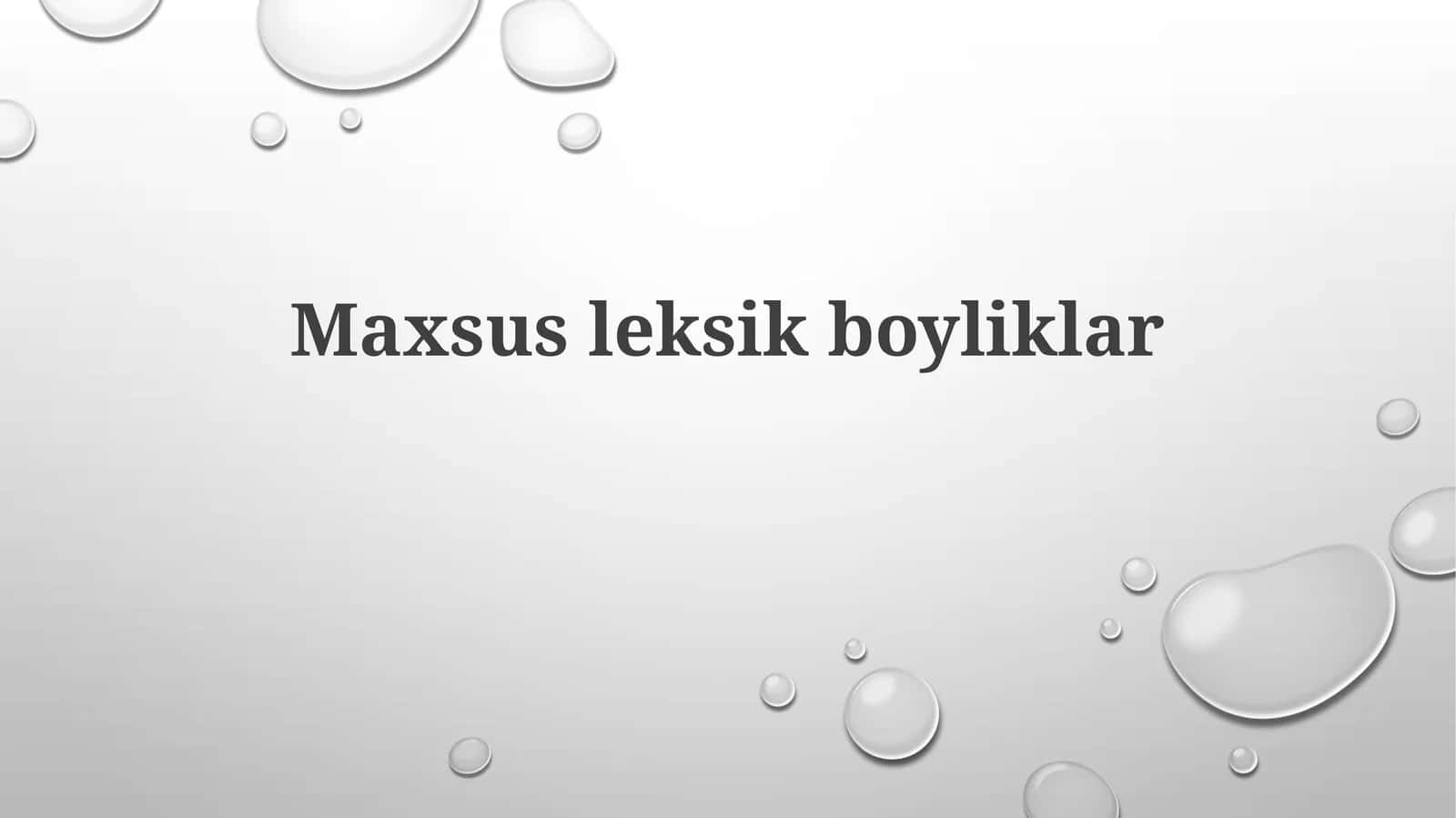 Maxsusleksikboyliklar 1