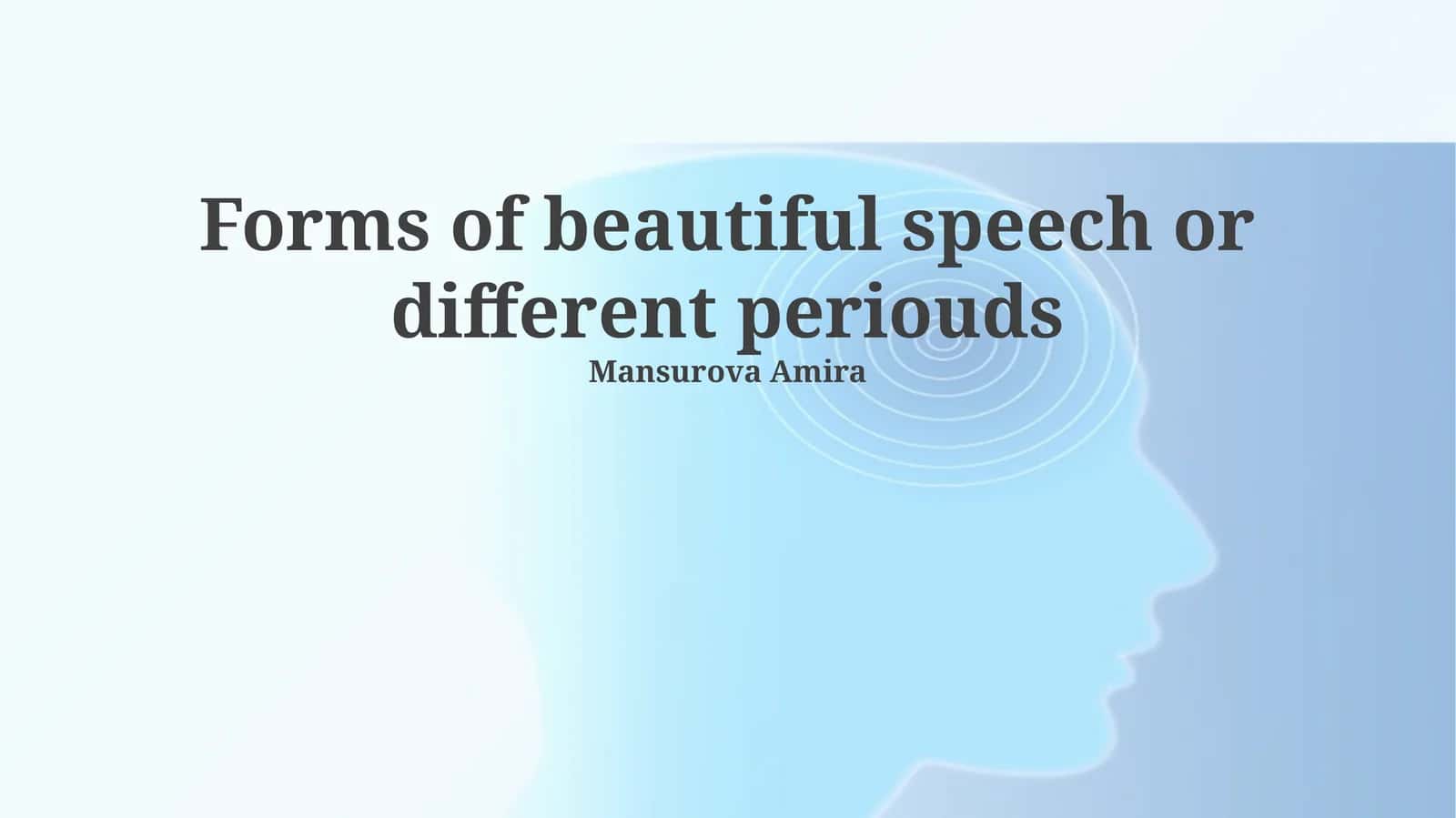 Forms of beautiful speech or different periouds 1