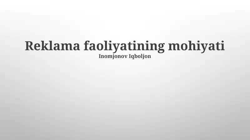 Reklama faoliyatining mohiyati 1